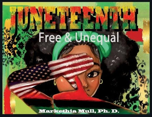 Juneteenth: Free and Unequal - Paperback | Diverse Reads