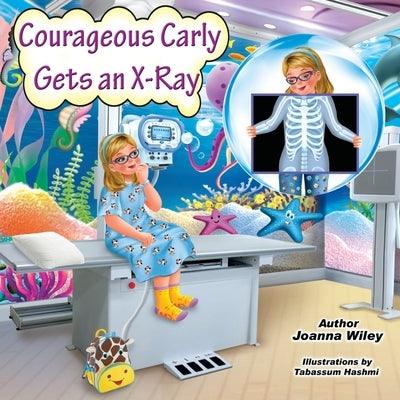 Courageous Carly Gets an X-Ray - Paperback | Diverse Reads