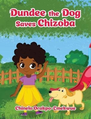 Dundee the Dog Saves Chizoba - Hardcover | Diverse Reads