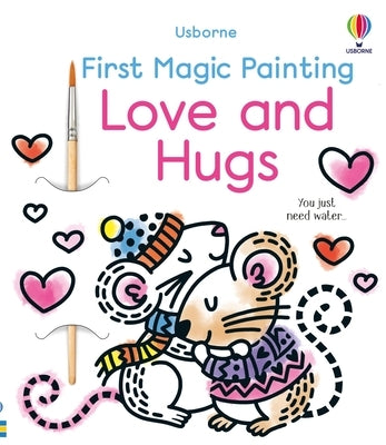 First Magic Painting Love and Hugs - Paperback | Diverse Reads