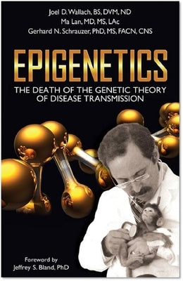 Epigenetics: The Death of the Genetic Theory of Disease Transmission - Paperback | Diverse Reads