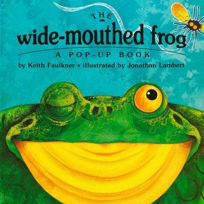 The Wide-Mouthed Frog: A Pop-Up Book - Hardcover | Diverse Reads