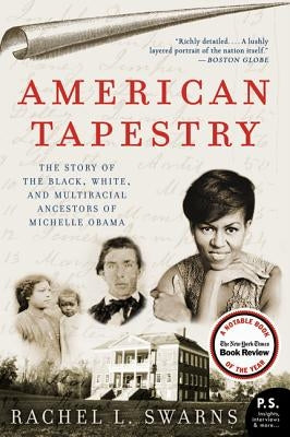 American Tapestry: The Story of the Black, White, and Multiracial Ancestors of Michelle Obama - Paperback | Diverse Reads