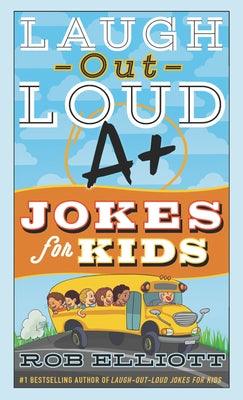 Laugh-Out-Loud A+ Jokes for Kids - Paperback | Diverse Reads
