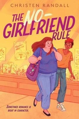 The No-Girlfriend Rule - Hardcover | Diverse Reads