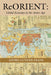 ReORIENT: Global Economy in the Asian Age / Edition 1 - Paperback | Diverse Reads