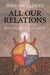 All Our Relations: Native Struggles for Land and Life - Paperback | Diverse Reads