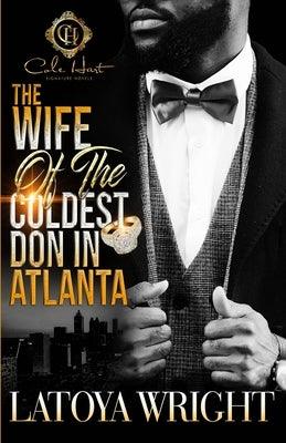 The Wife Of The Coldest Don In Atlanta - Paperback | Diverse Reads