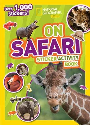 National Geographic Kids on Safari Sticker Activity Book: Over 1,000 Stickers! - Paperback | Diverse Reads