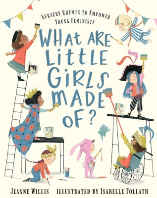 What Are Little Girls Made Of? - Hardcover | Diverse Reads