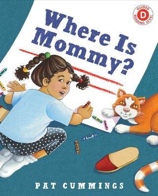 Where Is Mommy? - Hardcover |  Diverse Reads