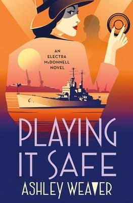 Playing It Safe: An Electra McDonnell Novel - Hardcover | Diverse Reads