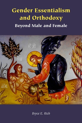 Gender Essentialism and Orthodoxy: Beyond Male and Female - Paperback | Diverse Reads
