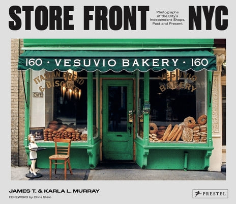 Store Front NYC: Photographs of the City's Independent Shops, Past and Present - Hardcover | Diverse Reads