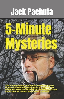 5-Minute Mysteries: The 11 entertaining whodunits challenge you to figure out what happened prior to reading the solutions. SPECIAL BONUS: Six sleuthing quizzes about people, places, and mystery writers. - Paperback | Diverse Reads