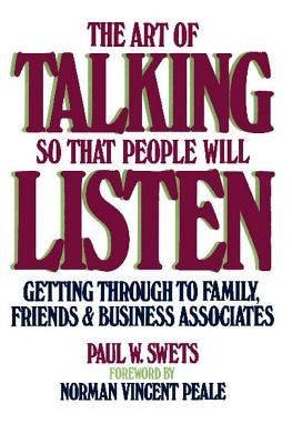 The Art of Talking So That People Will Listen: Getting Through to Family, Friends & Business Associates - Paperback | Diverse Reads