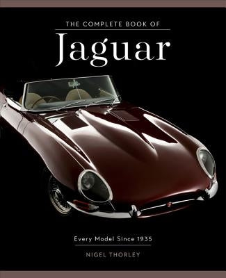 The Complete Book of Jaguar: Every Model Since 1935 - Hardcover | Diverse Reads