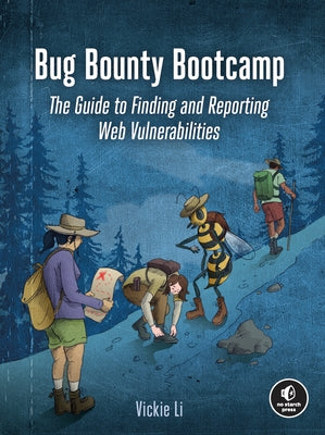 Bug Bounty Bootcamp: The Guide to Finding and Reporting Web Vulnerabilities - Paperback | Diverse Reads
