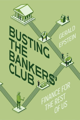 Busting the Bankers' Club: Finance for the Rest of Us - Hardcover | Diverse Reads