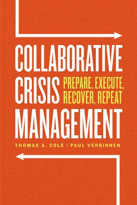 Collaborative Crisis Management: Prepare, Execute, Recover, Repeat - Paperback | Diverse Reads