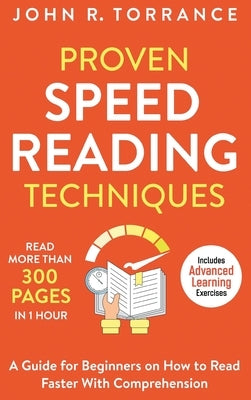 Proven Speed Reading Techniques: Read More Than 300 Pages in 1 Hour. A Guide for Beginners on How to Read Faster With Comprehension (Includes Advanced Learning Exercises) - Hardcover | Diverse Reads