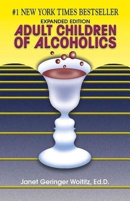 Adult Children of Alcoholics: Expanded Edition - Paperback | Diverse Reads