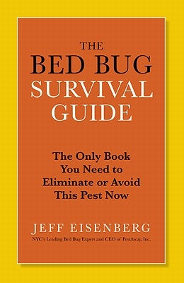 The Bed Bug Survival Guide: The Only Book You Need to Eliminate or Avoid This Pest Now - Paperback | Diverse Reads