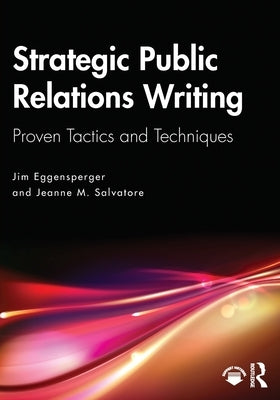 Strategic Public Relations Writing: Proven Tactics and Techniques - Paperback | Diverse Reads