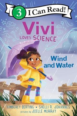 Vivi Loves Science: Wind and Water - Hardcover | Diverse Reads