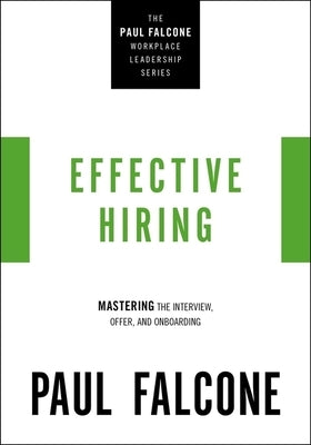 Effective Hiring: Mastering the Interview, Offer, and Onboarding - Paperback | Diverse Reads