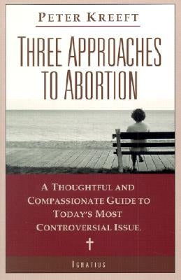 Three Approaches to Abortion - Paperback | Diverse Reads