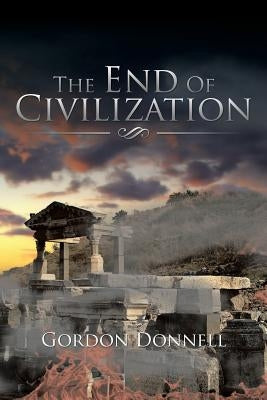 The End Of Civilization - Paperback | Diverse Reads