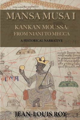 Mansa Musa I: Kankan Moussa: from Niani to Mecca - Paperback | Diverse Reads