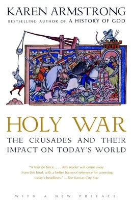 Holy War: The Crusades and Their Impact on Today's World - Paperback | Diverse Reads