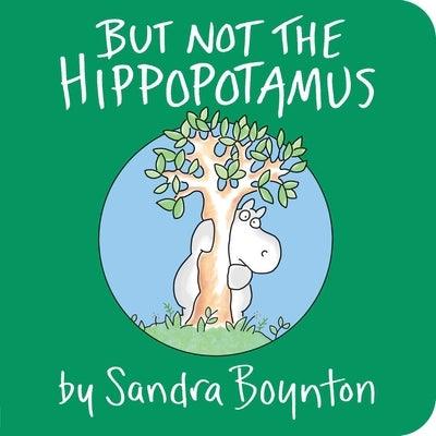 But Not the Hippopotamus - Board Book | Diverse Reads