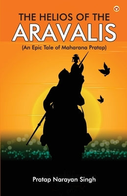 The Helios of the Aravalis (Novel) - Paperback | Diverse Reads