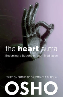 The Heart Sutra: Becoming a Buddha through Meditation - Paperback | Diverse Reads