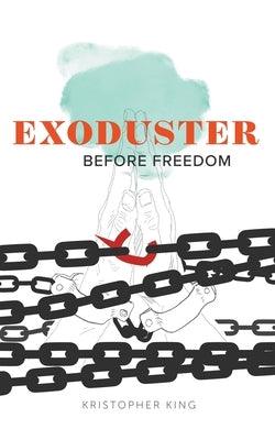 Exoduster - Paperback | Diverse Reads