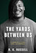 The Yards Between Us: A Memoir of Life, Love, and Football - Hardcover |  Diverse Reads