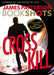 Cross Kill: An Alex Cross Story - Paperback | Diverse Reads