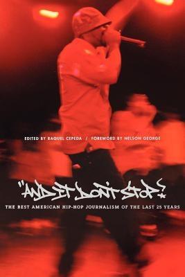 And It Don't Stop: The Best American Hip-Hop Journalism of the Last 25 Years - Paperback |  Diverse Reads