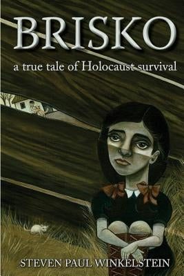 Brisko: a true tale of Holocaust survival - Paperback | Diverse Reads