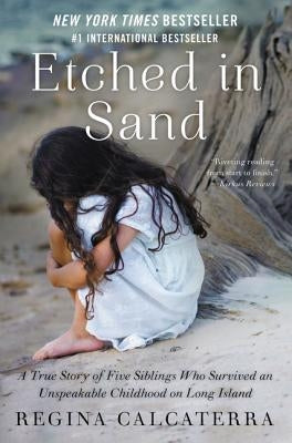 Etched in Sand: A True Story of Five Siblings Who Survived an Unspeakable Childhood on Long Island - Paperback | Diverse Reads