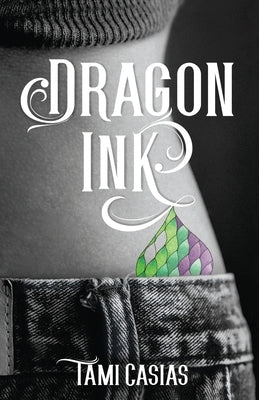Dragon Ink - Paperback | Diverse Reads