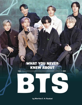 What You Never Knew about Bts - Paperback | Diverse Reads