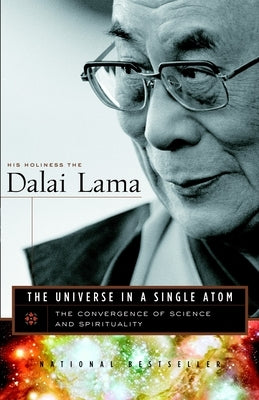 The Universe in a Single Atom: The Convergence of Science and Spirituality - Paperback | Diverse Reads