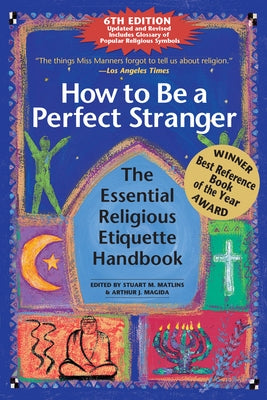 How to Be A Perfect Stranger (6th Edition): The Essential Religious Etiquette Handbook - Hardcover | Diverse Reads
