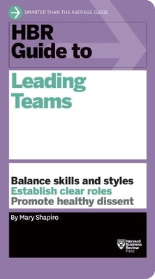 HBR Guide to Leading Teams (HBR Guide Series) - Paperback | Diverse Reads