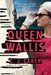 Queen Wallis: A Novel - Paperback | Diverse Reads