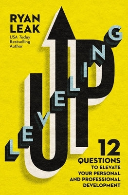 Leveling Up: 12 Questions to Elevate Your Personal and Professional Development - Paperback | Diverse Reads